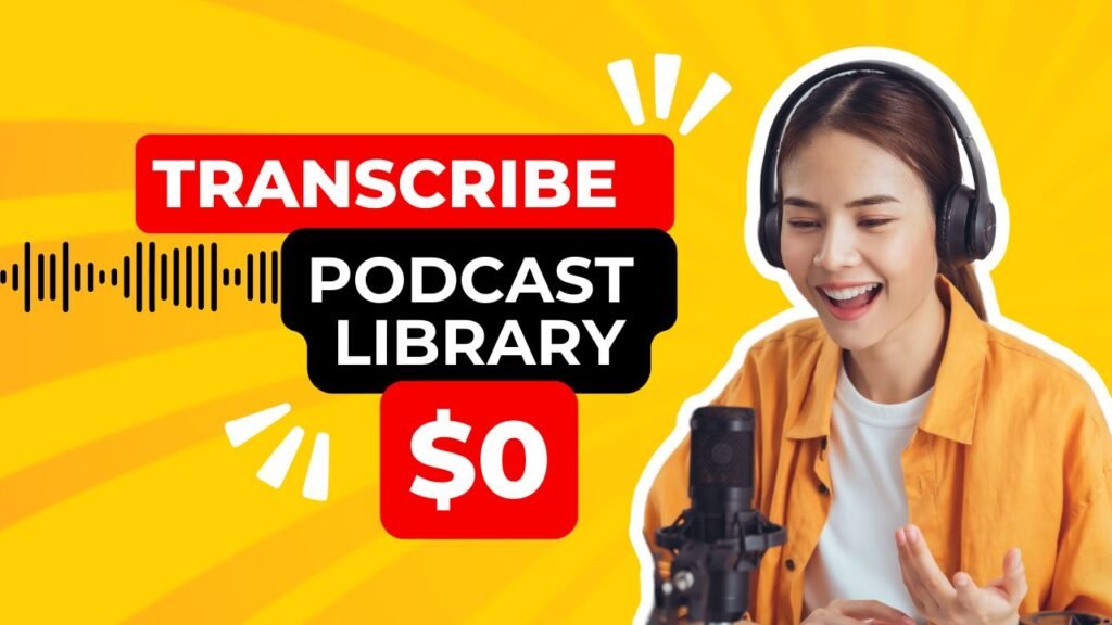 Stop Paying for Podcast Transcription