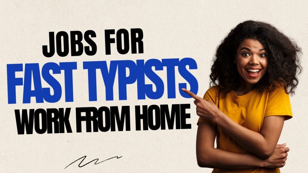 Jobs for Fast Typists